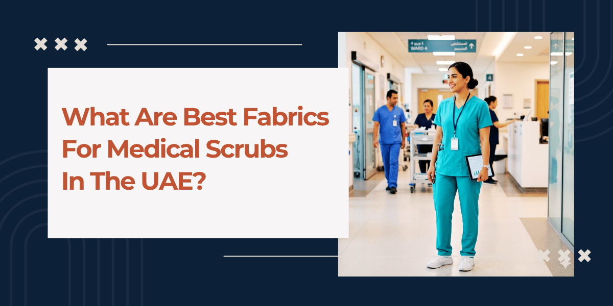 What-Are-Best-Fabrics-For-Medical-Scrubs-In-The-UAE